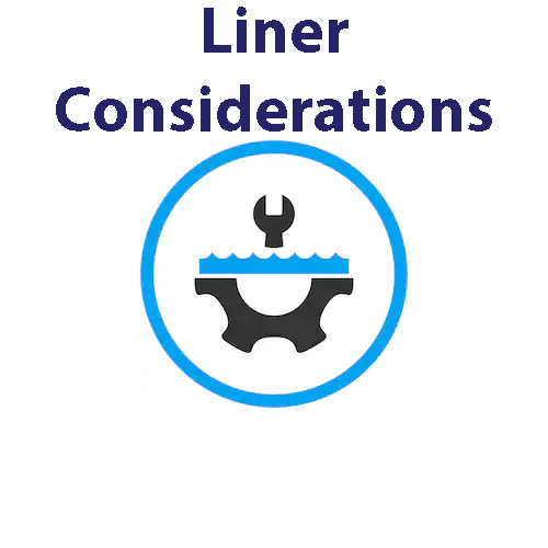 Liner Considerations